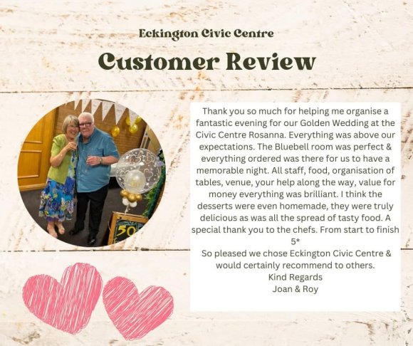 Testimonial from guests at Eckington Civic Centre.